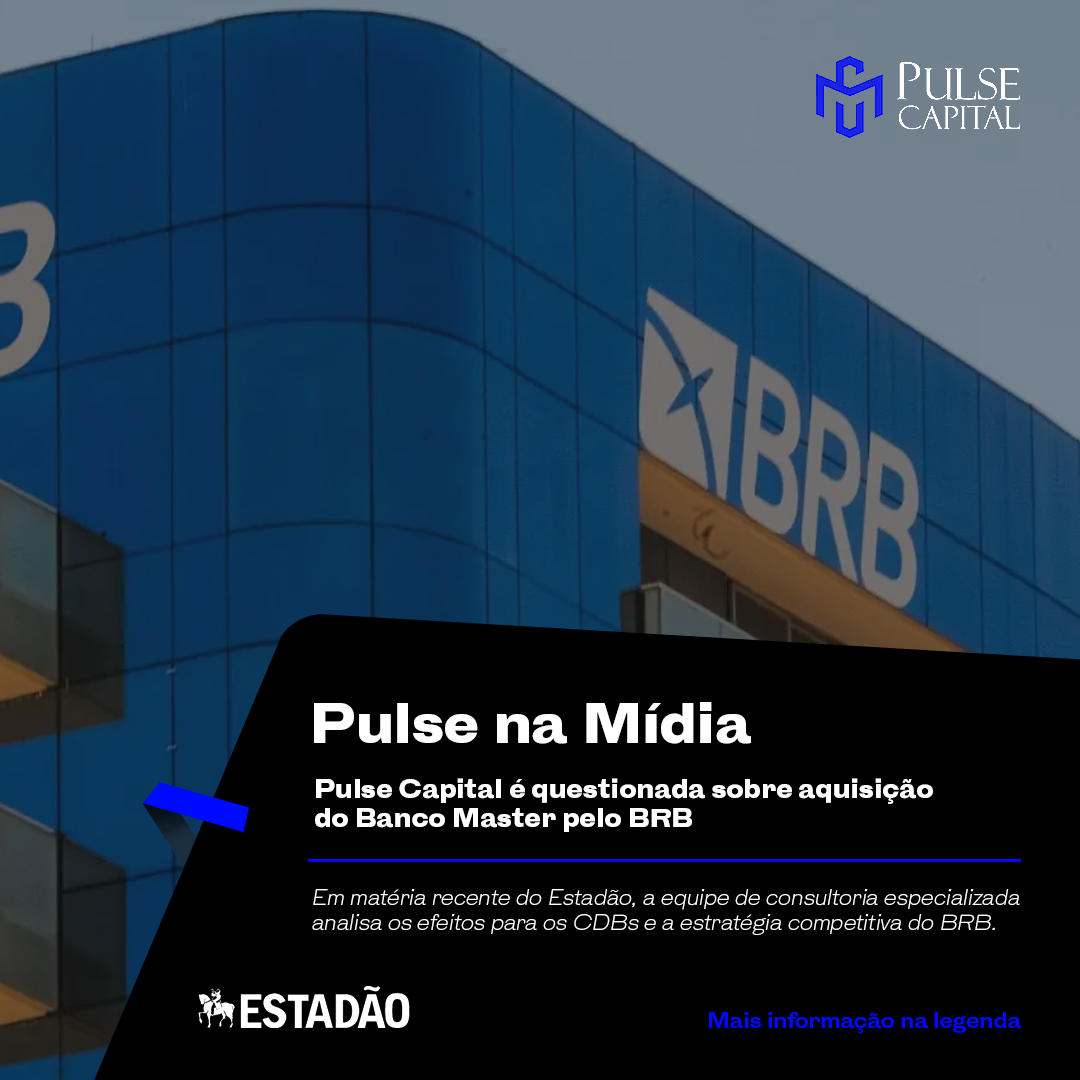 No momento, você está visualizando Pulse Capital é entrevistada sobre aquisição do Banco Master pelo BRB