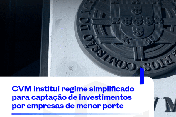 CVM institui regime simplificado para captação de investimentos por empresas de menor porte