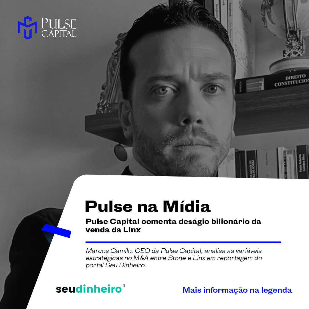 No momento, você está visualizando Pulse Capital comenta deságio bilionário da venda da Linx