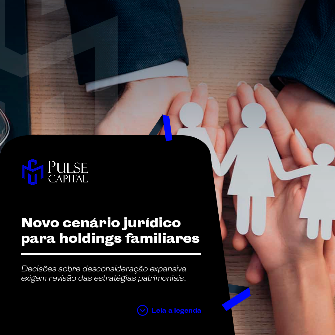 No momento, você está visualizando Novo cenário jurídico para holdings familiares