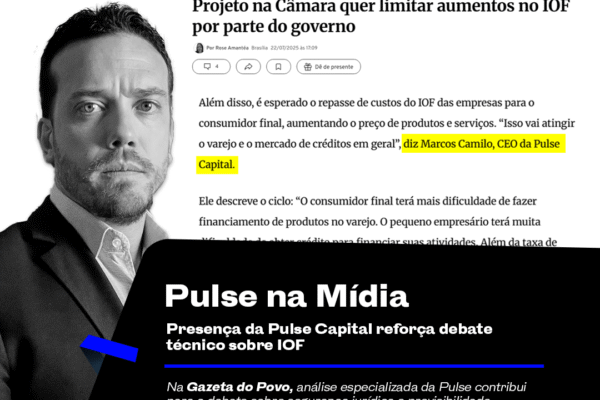 Presença da Pulse Capital reforça debate técnico sobre IOF