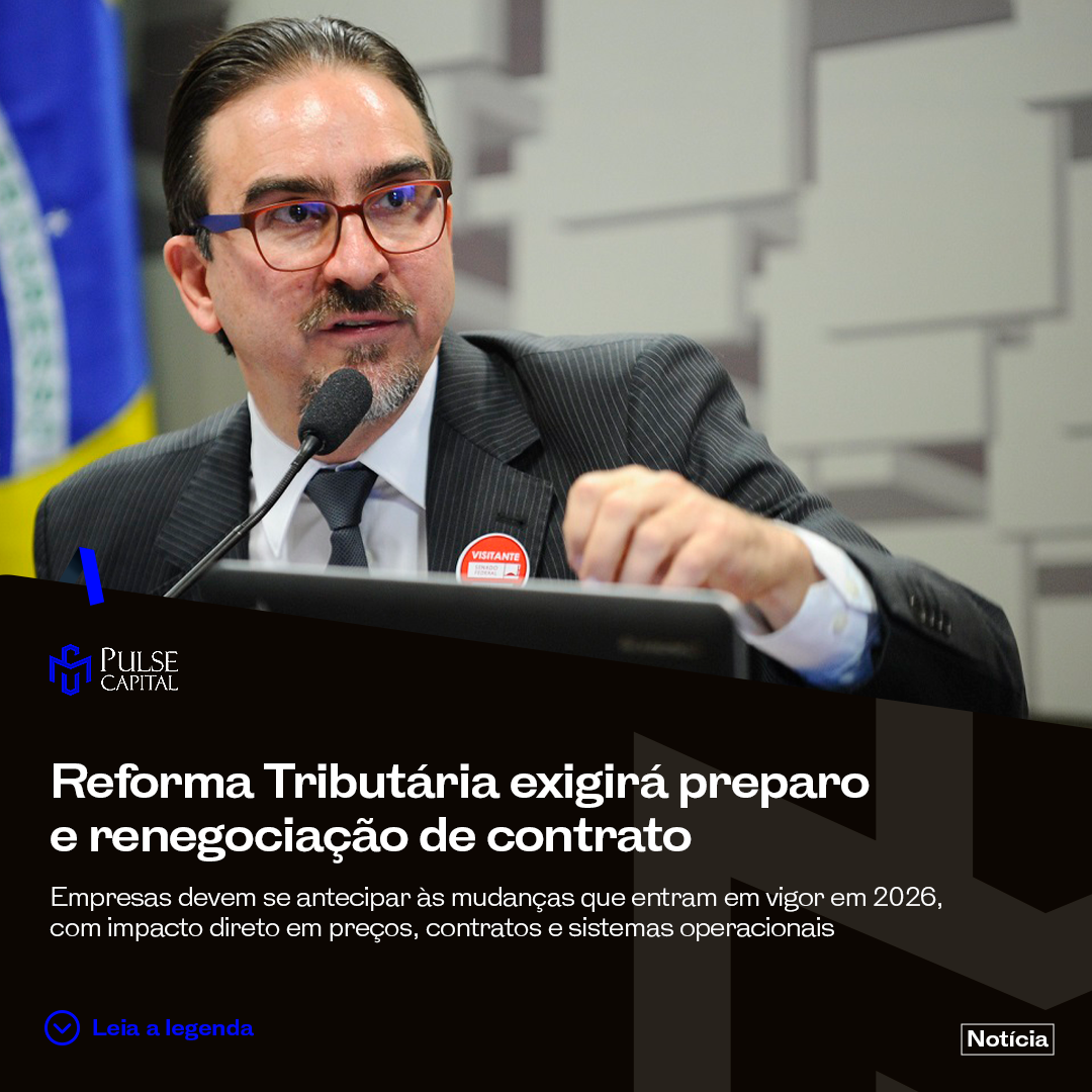 No momento, você está visualizando Reforma Tributária exigirá preparo e renegociação de contratos