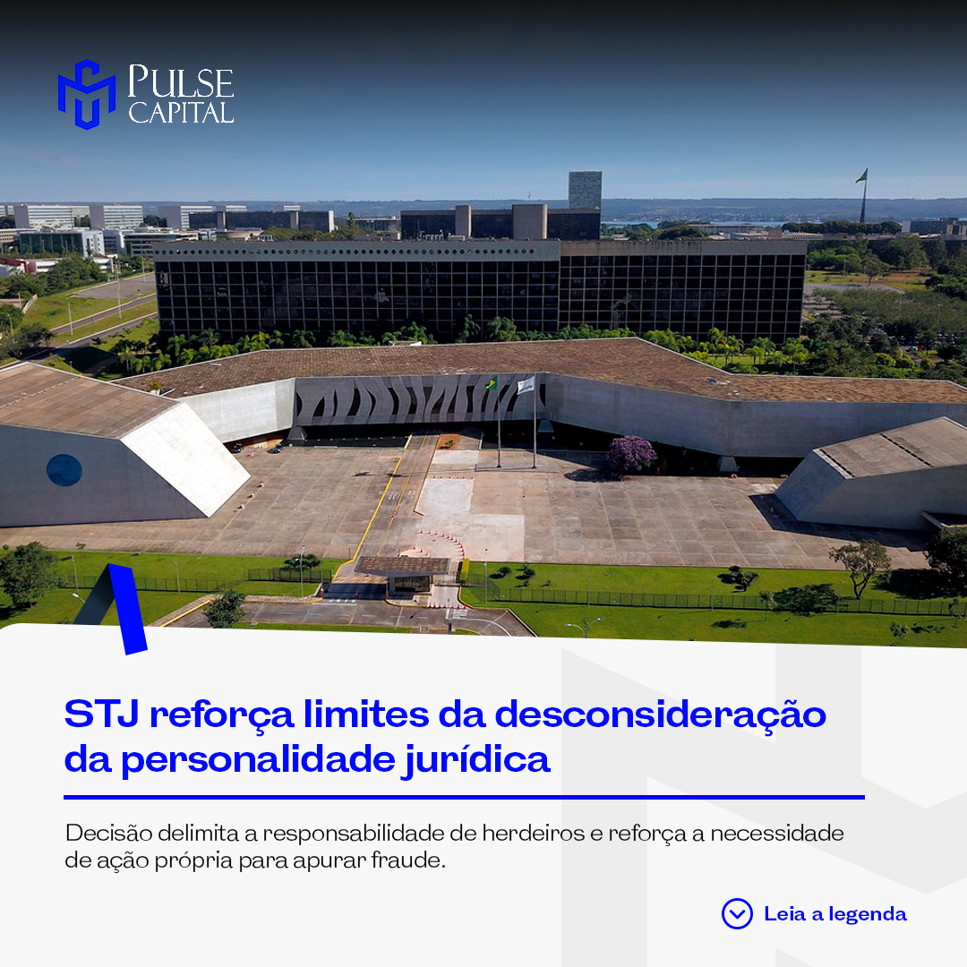 No momento, você está visualizando STJ reforça limites da desconsideração da personalidade jurídica