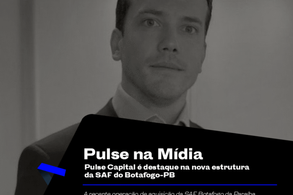 Pulse Capital é destaque na nova estrutura da SAF do Botafogo-PB