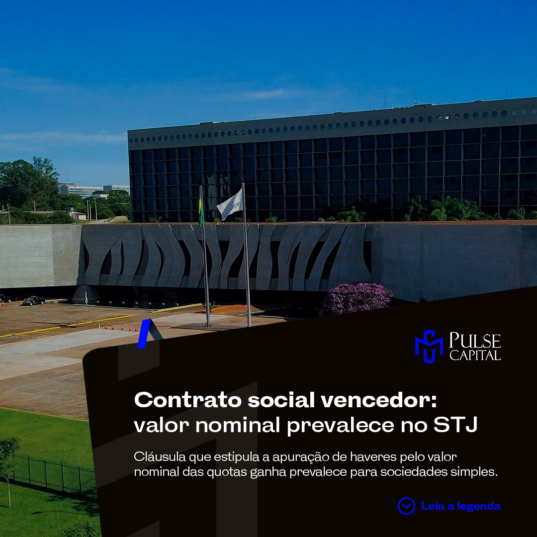 No momento, você está visualizando Contrato social vencedor: valor nominal prevalece no STJ