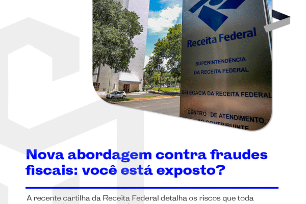 Nova abordagem contra fraudes fiscais: você está exposto?