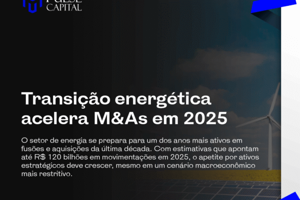 Transição energética acelera M&As em 2025