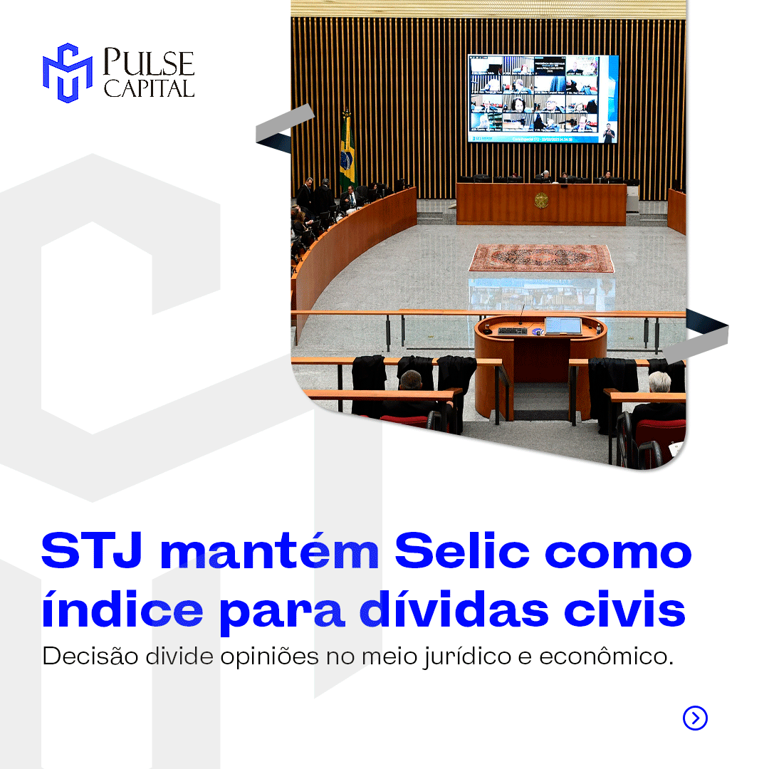 No momento, você está visualizando STJ mantém Selic como índice para dívidas civis