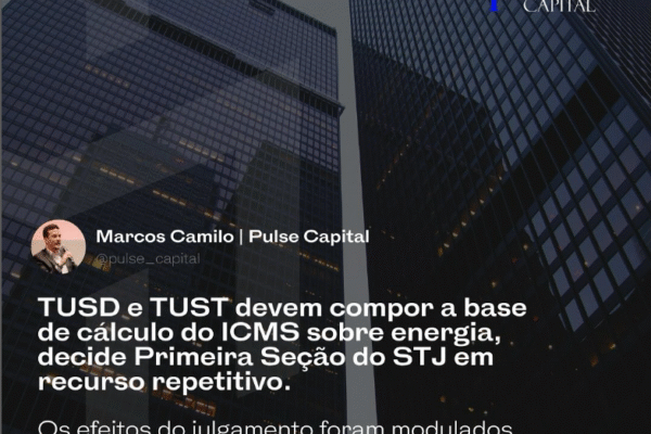 TUSD e TUST devem compor a base de cálculo do ICMS sobre energia, decide Primeira Seção do STJ em recurso repetitivo.