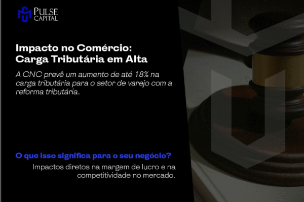 Impacto no Comércio: Carga Tributária em Alta