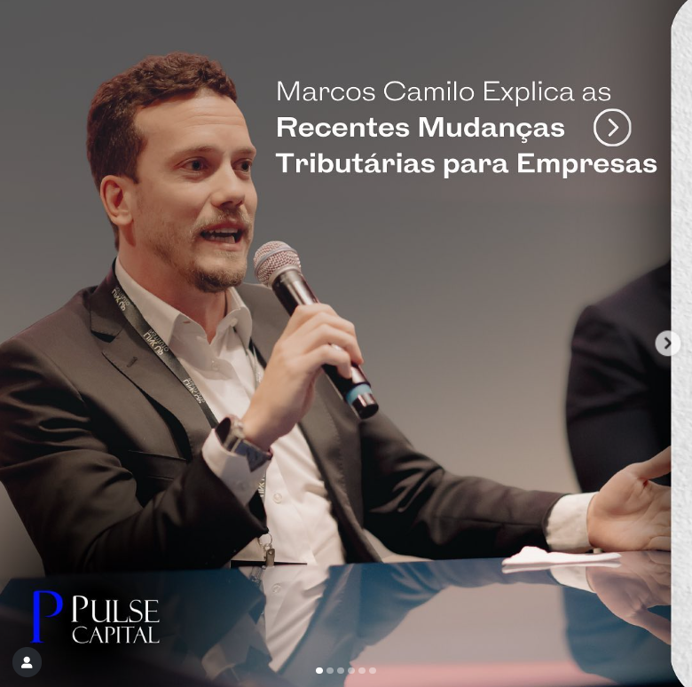 No momento, você está visualizando Marcos Camilo Explica as Recentes Mudanças Tributárias para Empresas