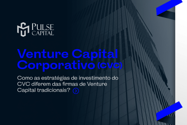 Venture Capital Corporativo (CVC)