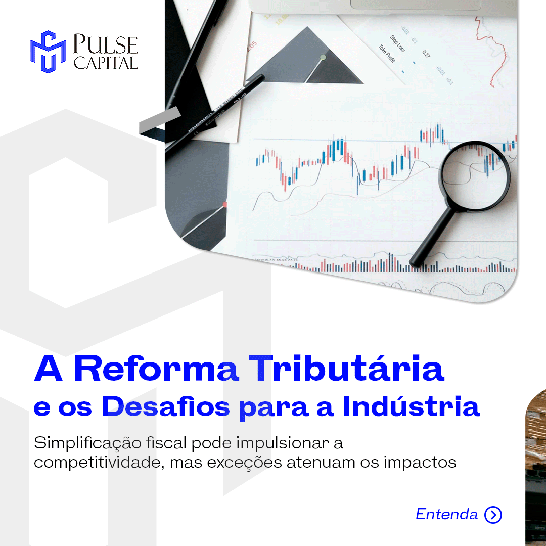 No momento, você está visualizando A Reforma Tributária e os Desafios para a Indústria