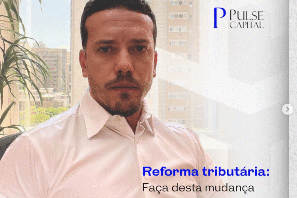 Reforma tributária: Faça desta mudança uma oportunidade!