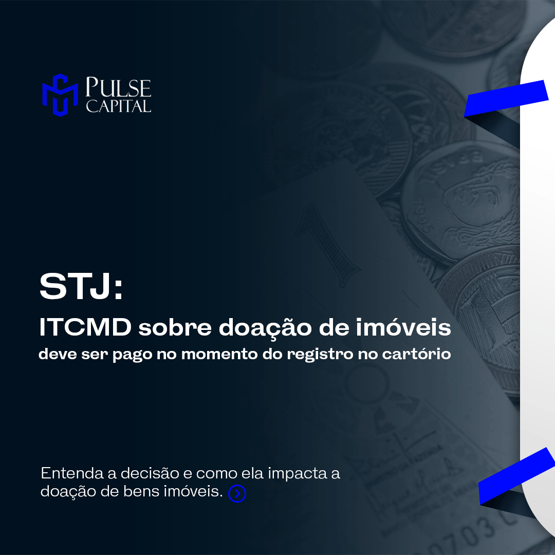 No momento, você está visualizando STF: ITCMD sobre doações de imóveis deve ser pago no momento do registro no cartório