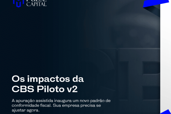 Os impactos da CBS Piloto v2