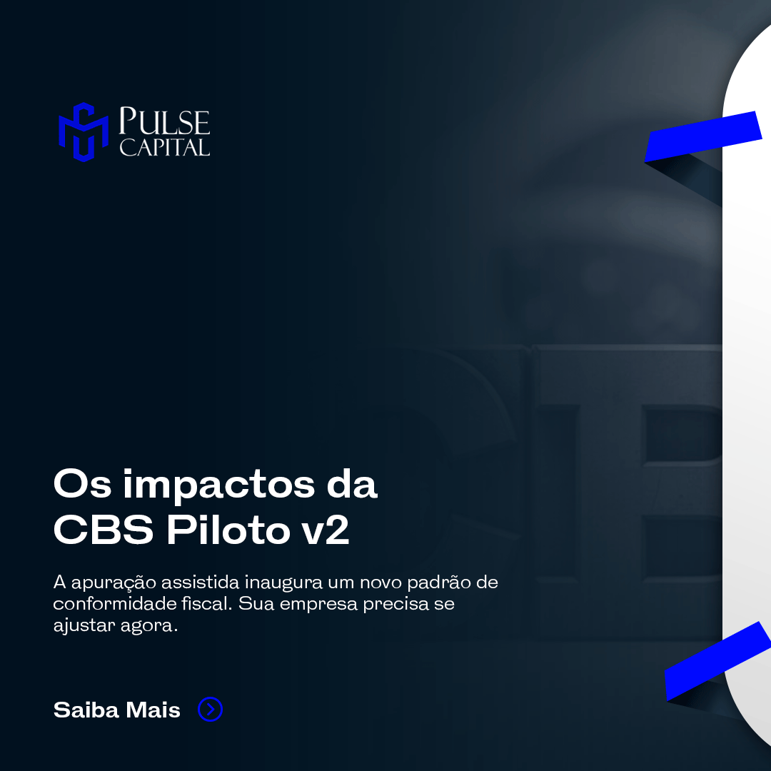 No momento, você está visualizando Os impactos da CBS Piloto v2