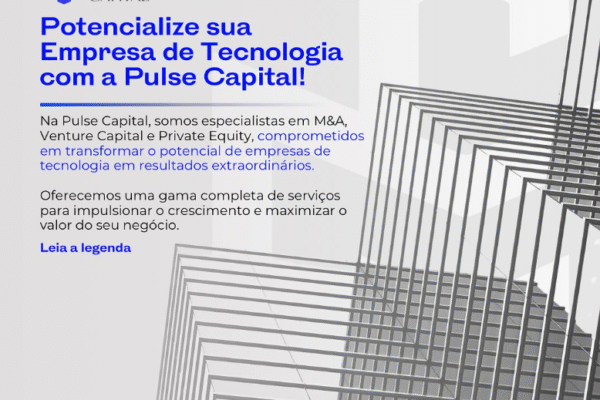 Potencialize sua Empresa de Tecnologia com a Pulse Capital