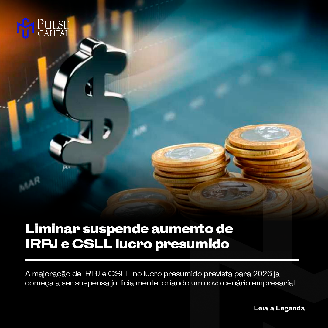 No momento, você está visualizando Liminar suspende aumento de IRPJ e CSLL lucro presumido