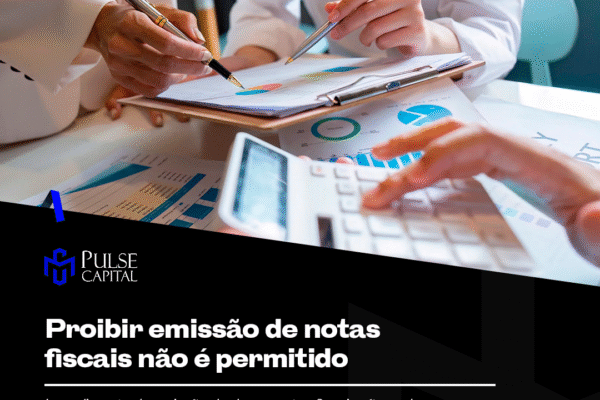 Proibir emissão de notas fiscais não é permitido