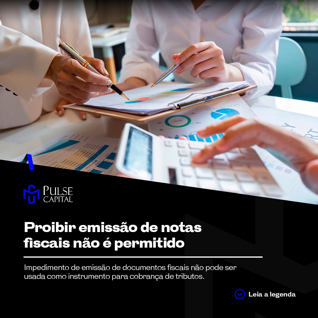 No momento, você está visualizando Proibir emissão de notas fiscais não é permitido