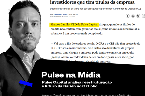 Pulse Capital analisa reestruturação e futuro da Raízen no O Globo