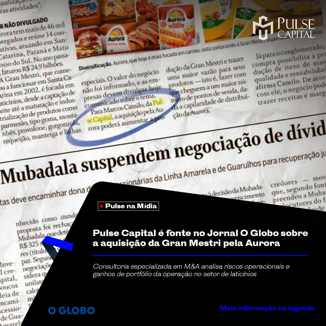 Pulse Capital é fonte no Jornal O Globo sobre a aquisição da Gran Mestri pela Aurora