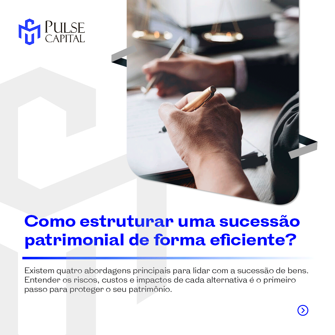 No momento, você está visualizando Como estruturar uma sucessão patrimonial de forma eficiente?
