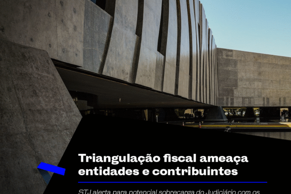 Triangulação fiscal ameaça entidades e contribuintes