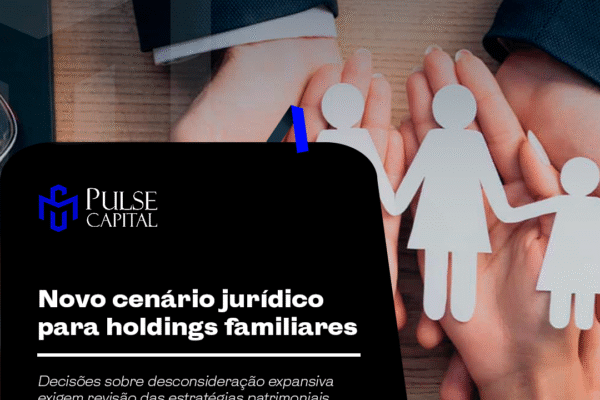 Novo cenário jurídico para holdings familiares