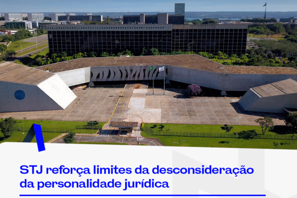 STJ reforça limites da desconsideração da personalidade jurídica