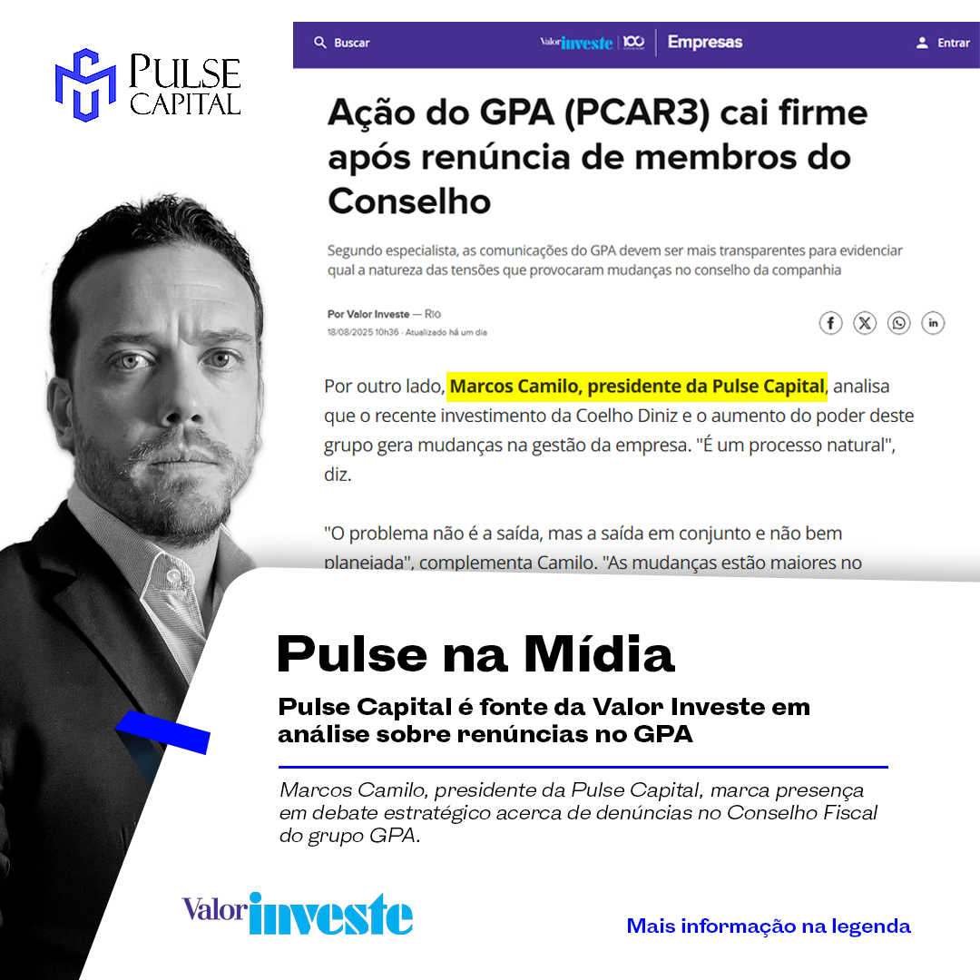 No momento, você está visualizando Pulse Capital é fonte da Valor Investe em análise sobre renúncias no GPA