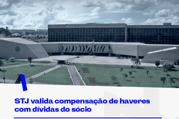 STJ valida compensação de haveres com dívidas do sócio