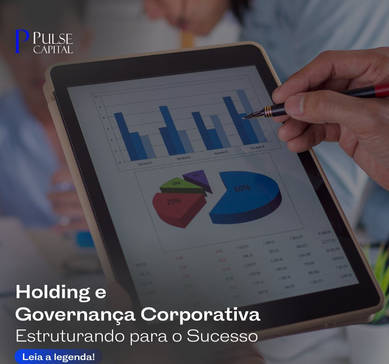 No momento, você está visualizando Holding e Governança Corporativa Estruturando para o Sucesso