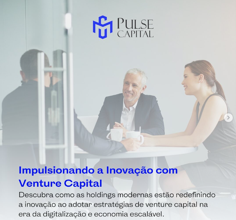 No momento, você está visualizando Impulsionando a Inovação com Venture Capital