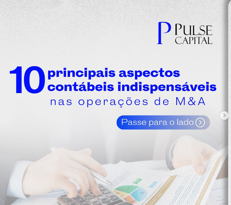 No momento, você está visualizando 10 principais aspectos contábeis indispensáveis nas operações de M&A