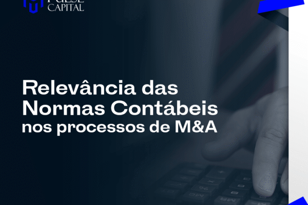 Relevância das Normas Contábeis nos processos de M&A