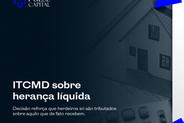 ITCMD sobre herança líquida