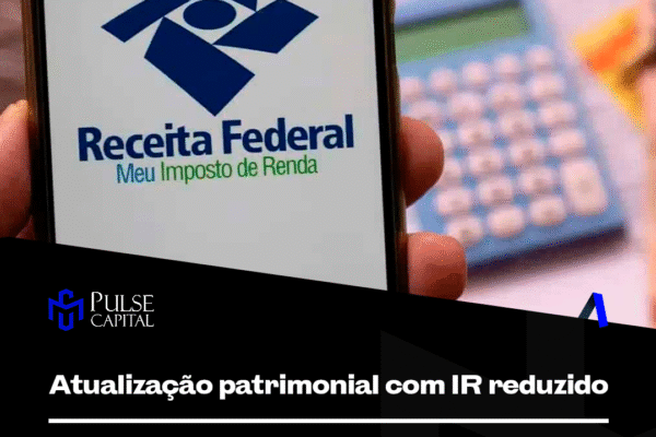 Atualização patrimonial com IR reduzido