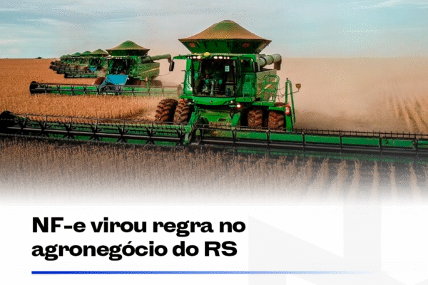 NF-e virou regra no agronegócio do RS