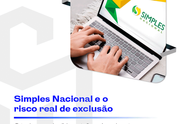 Simples Nacional e o risco real de exclusão