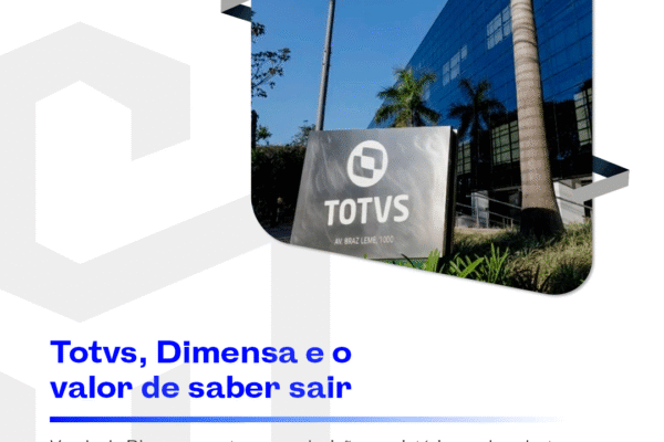 Totvs, Dimensa e o valor de saber sair