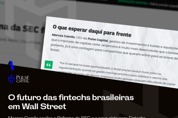 Pulse na Mídia: O futuro das fintechs brasileiras em Wall Street.