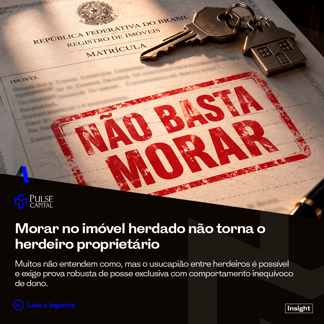 No momento, você está visualizando Morar no imóvel herdado não torna o herdeiro proprietário.
