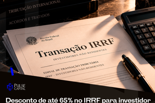 Desconto de até 65% no IRRF para investidor